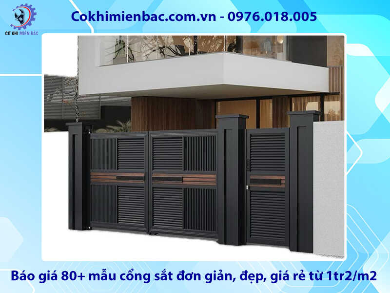 Báo giá 80+ mẫu cổng sắt đơn giản, đẹp, giá rẻ từ 1tr2/m2