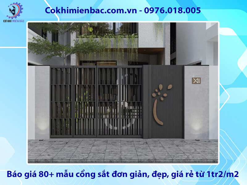 Báo giá 80+ mẫu cổng sắt đơn giản, đẹp, giá rẻ từ 1tr2/m2