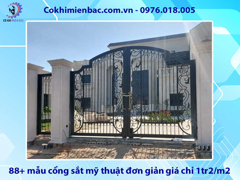 88+ mẫu cổng sắt mỹ thuật đơn giản giá chỉ 1tr2/m2 mới 2026 88+ mẫu cổng sắt mỹ thuật đơn giản giá chỉ 1tr2/m2 mới 2026