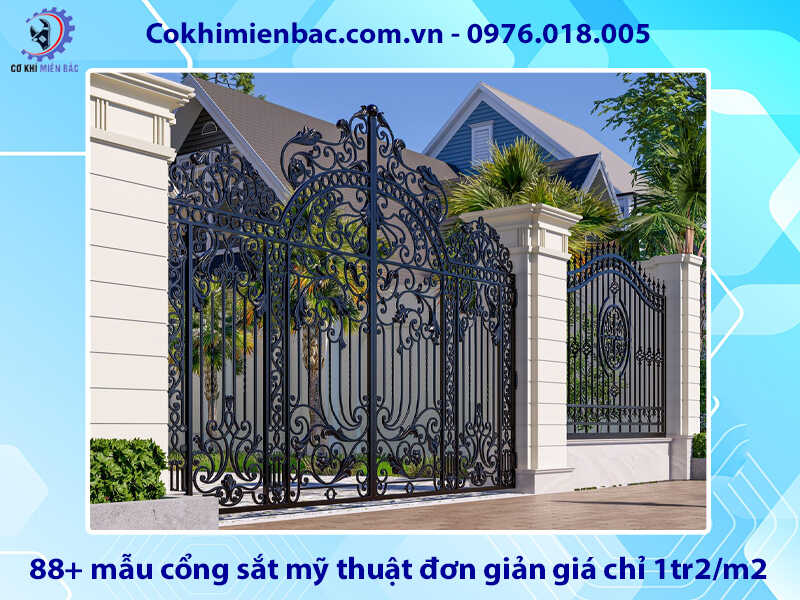 88+ mẫu cổng sắt mỹ thuật đơn giản giá chỉ 1tr2/m2 mới 2026 88+ mẫu cổng sắt mỹ thuật đơn giản giá chỉ 1tr2/m2 mới 2026