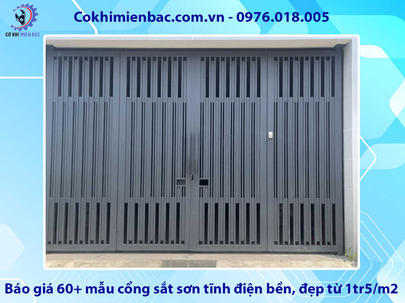 Báo giá 60+ mẫu cổng sắt sơn tĩnh điện bền, đẹp từ 1tr5/m2