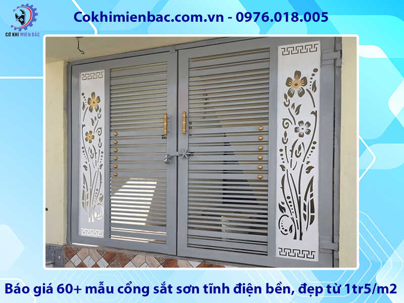 Báo giá 60+ mẫu cổng sắt sơn tĩnh điện bền, đẹp từ 1tr5/m2