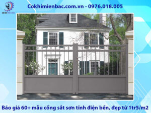 Báo giá 60+ mẫu cổng sắt sơn tĩnh điện bền, đẹp từ 1tr5/m2