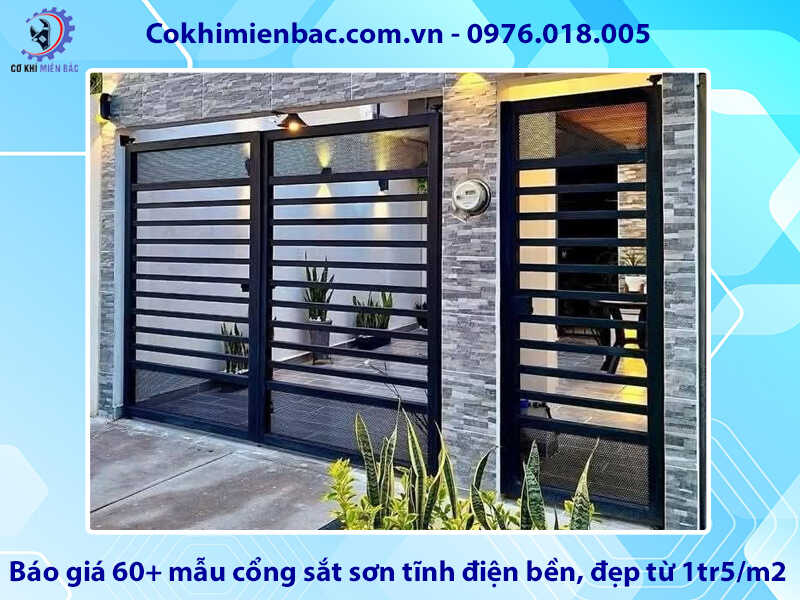 Báo giá 60+ mẫu cổng sắt sơn tĩnh điện bền, đẹp từ 1tr5/m2