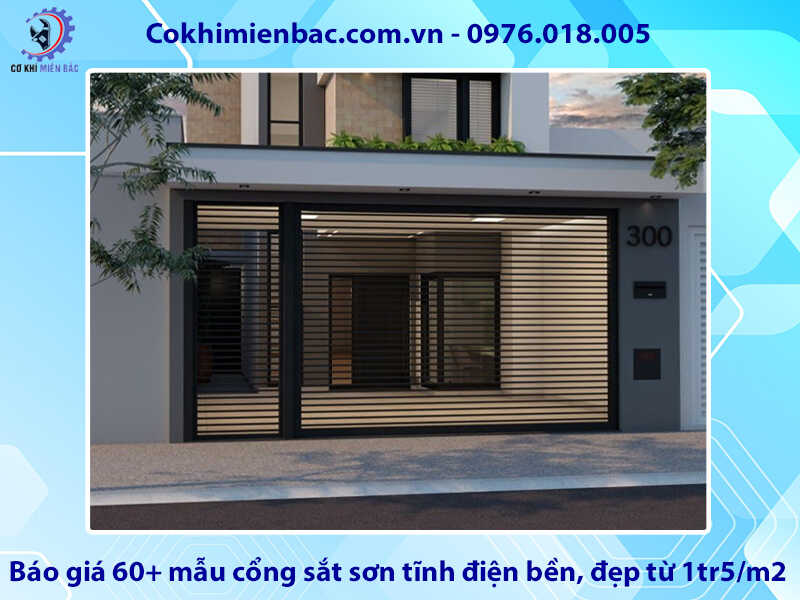 Báo giá 60+ mẫu cổng sắt sơn tĩnh điện bền, đẹp từ 1tr5/m2