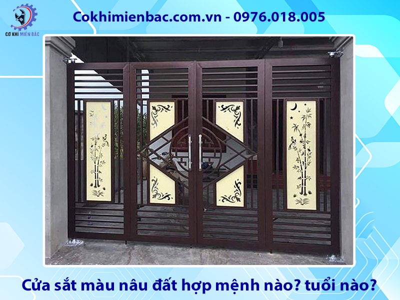 Cửa sắt màu nâu đất hợp mệnh nào? tuổi nào? ý nghĩa phong thủy