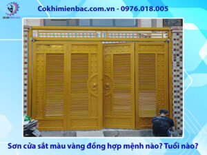 Sơn cửa sắt màu vàng đồng hợp mệnh nào? Tuổi nào?