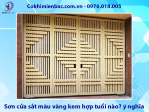 Sơn cửa sắt màu vàng kem hợp tuổi nào? ý nghĩa phong thủy