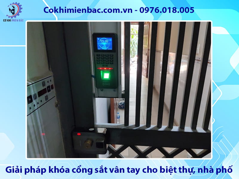 Giải pháp khóa cổng sắt vân tay cho biệt thự, nhà phố, chung cư