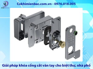 Giải pháp khóa cổng sắt vân tay cho biệt thự, nhà phố, chung cư