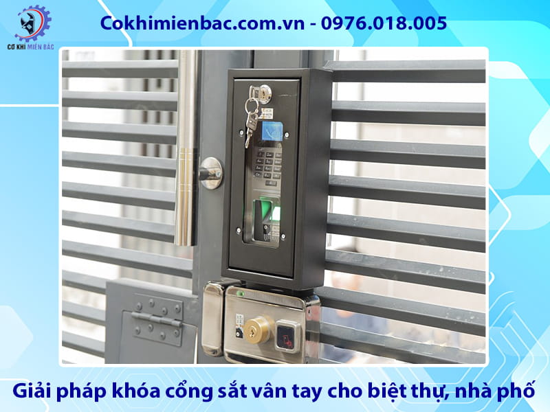 Giải pháp khóa cổng sắt vân tay cho biệt thự, nhà phố, chung cư