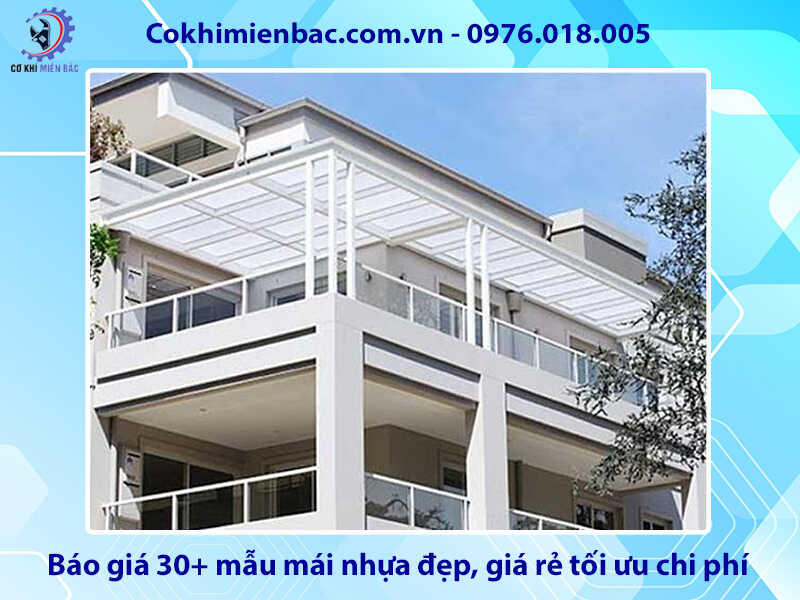 Báo giá 30+ mẫu mái nhựa đẹp, giá rẻ tối ưu chi phí 2026