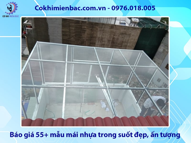 Báo giá 55+ mẫu mái nhựa trong suốt đẹp, ấn tượng năm 2026