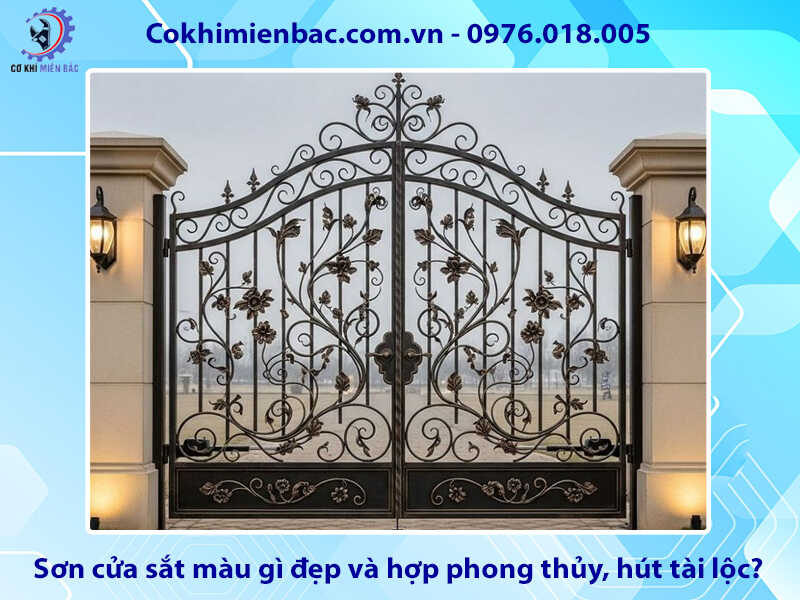 Sơn cửa sắt màu gì đẹp và hợp phong thủy, hút tài lộc?
