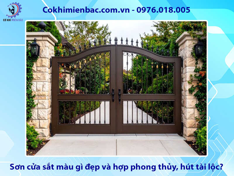 Sơn cửa sắt màu gì đẹp và hợp phong thủy, hút tài lộc?
