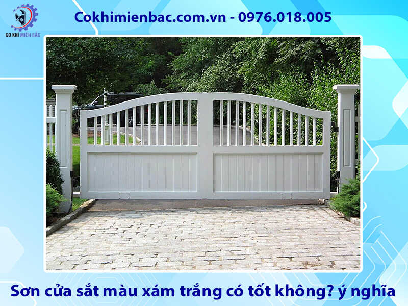 Sơn cửa sắt màu xám trắng có tốt không? ý nghĩa phong thủy
