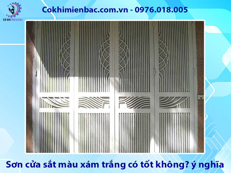 Sơn cửa sắt màu xám trắng có tốt không? ý nghĩa phong thủy