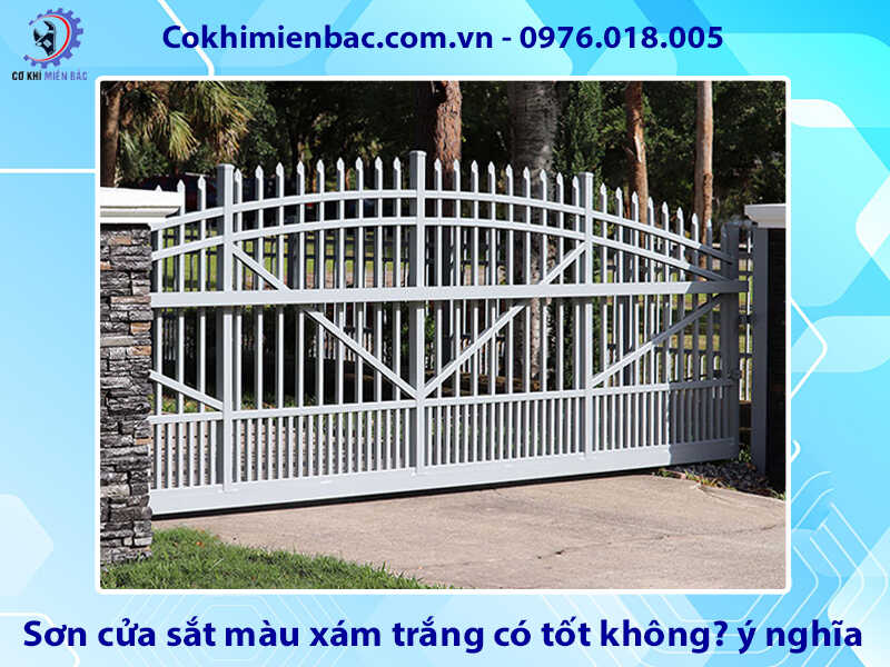 Sơn cửa sắt màu xám trắng có tốt không? ý nghĩa phong thủy
