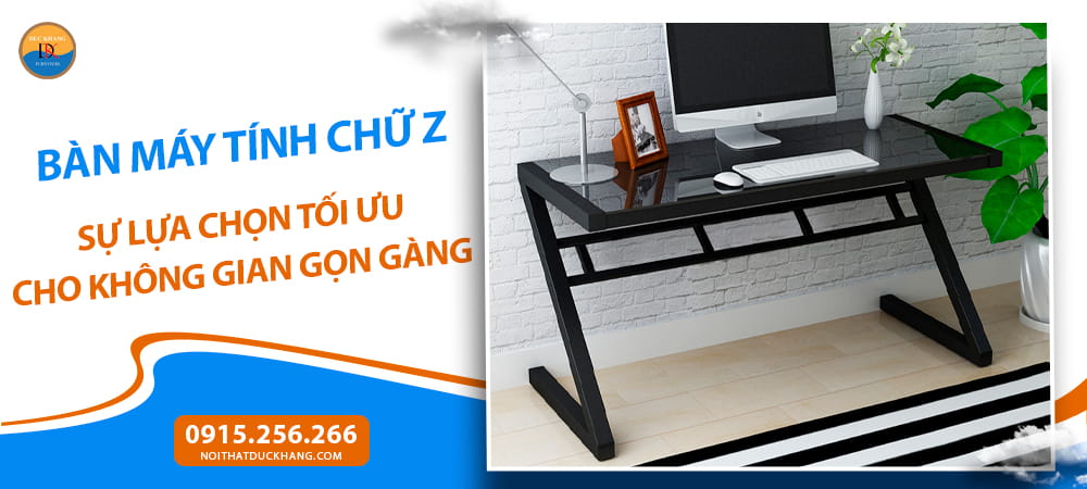 Bàn máy tính chữ Z đơn giản