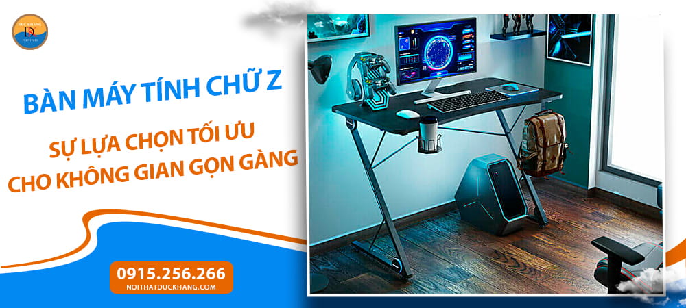 Bàn máy tính chữ Z sự lựa chọn tối ưu cho không gian gọn gàng