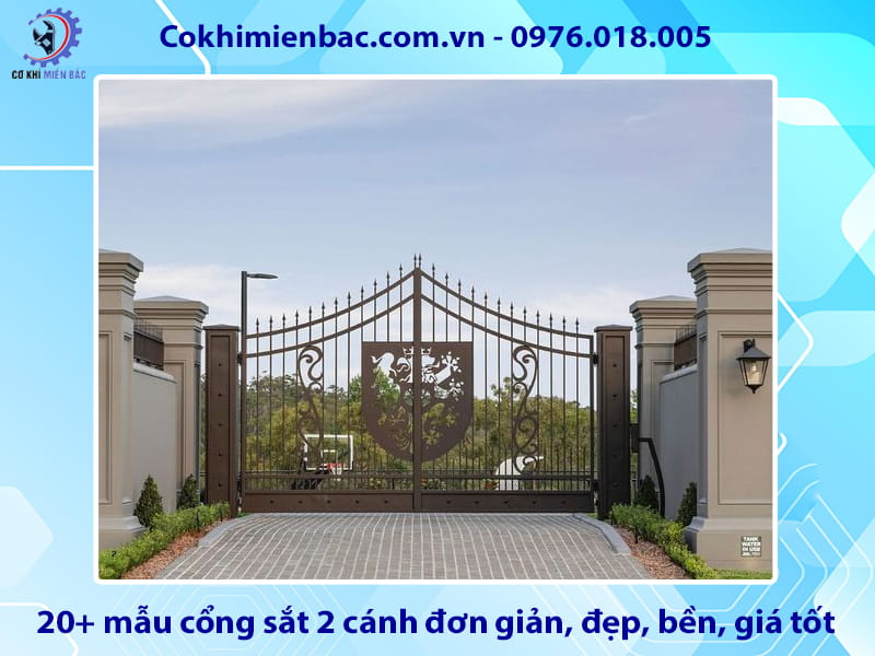 20+ mẫu cổng sắt 2 cánh đơn giản, đẹp, bền, giá tốt 2026