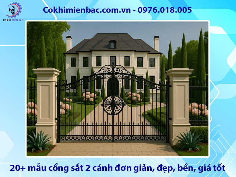 20+ mẫu cổng sắt 2 cánh đơn giản, đẹp, bền, giá tốt 2026
