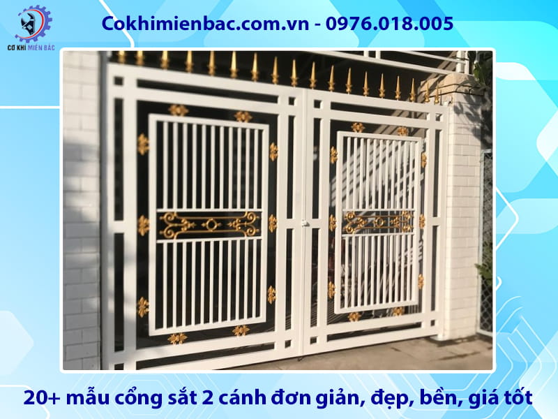 20+ mẫu cổng sắt 2 cánh đơn giản, đẹp, bền, giá tốt 2026