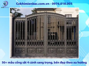 50+ mẫu cổng sắt 4 cánh sang trọng, bền đẹp theo xu hướng