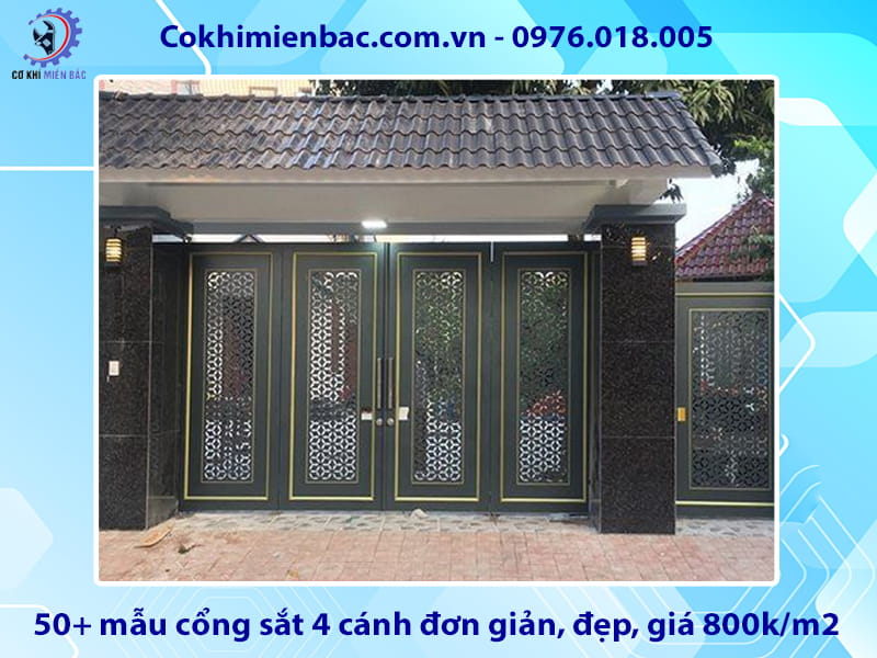 50+ mẫu cổng sắt 4 cánh đơn giản, đẹp, giá 800k/m2