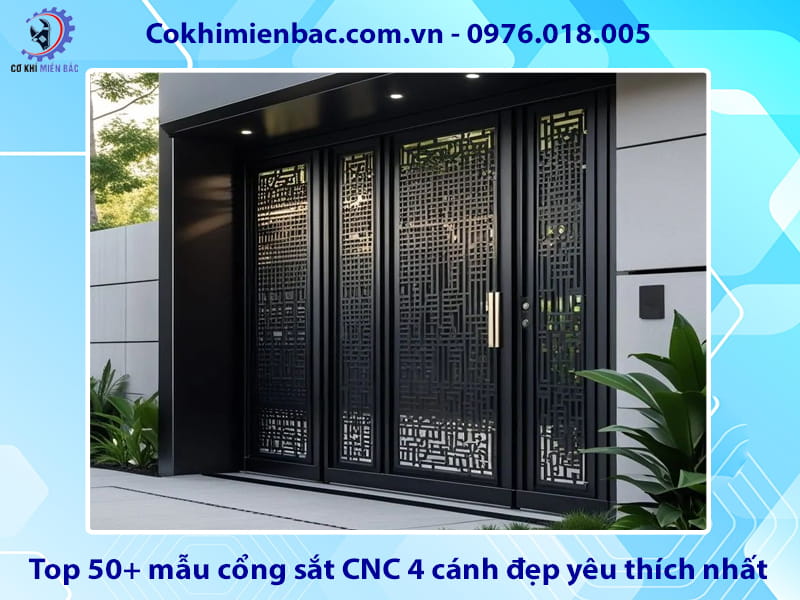Top 50+ mẫu cổng sắt CNC 4 cánh đẹp yêu thích nhất 2026 Top 50+ mẫu cổng sắt CNC 4 cánh đẹp yêu thích nhất 2026