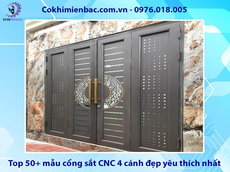 Top 50+ mẫu cổng sắt CNC 4 cánh đẹp yêu thích nhất 2026 Top 50+ mẫu cổng sắt CNC 4 cánh đẹp yêu thích nhất 2026