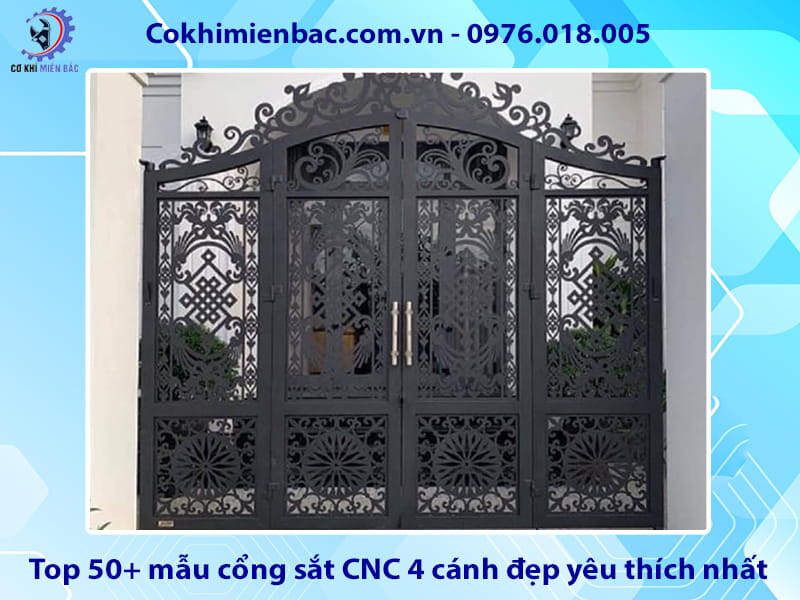 Top 50+ mẫu cổng sắt CNC 4 cánh đẹp yêu thích nhất 2026 Top 50+ mẫu cổng sắt CNC 4 cánh đẹp yêu thích nhất 2026