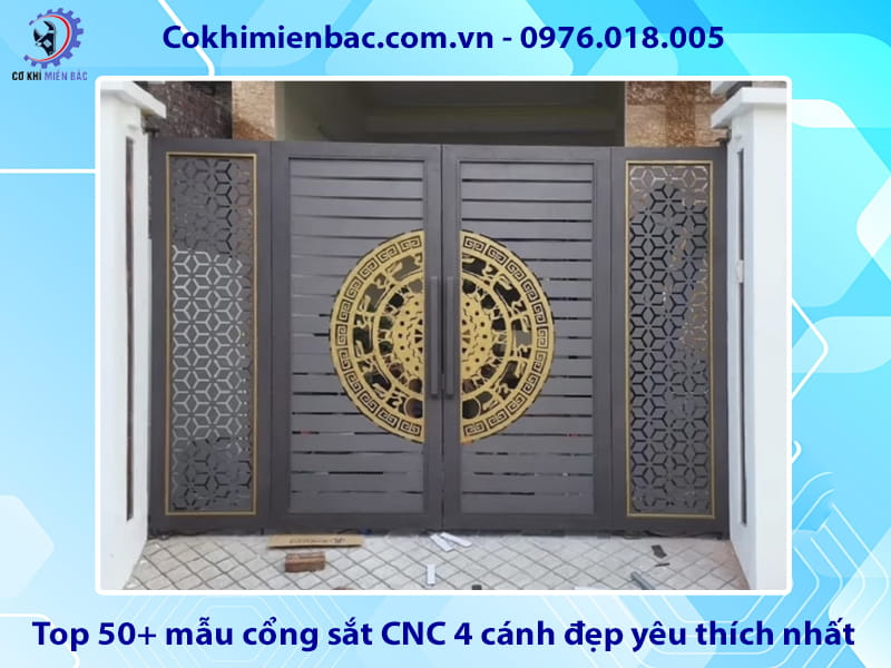 Top 50+ mẫu cổng sắt CNC 4 cánh đẹp yêu thích nhất 2026