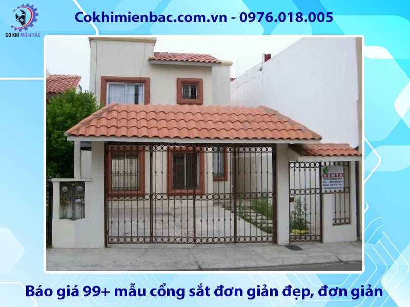 Báo giá 99+ mẫu cổng sắt đơn giản đẹp, đơn giản, tiết kiệm chi phí