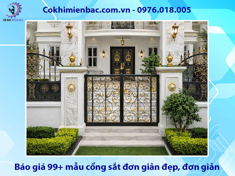 Báo giá 99+ mẫu cổng sắt đơn giản đẹp, đơn giản, tiết kiệm chi phí