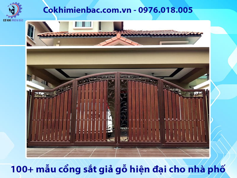 100+ mẫu cổng sắt giả gỗ hiện đại cho nhà phố năm 2026