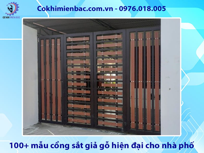 100+ mẫu cổng sắt giả gỗ hiện đại cho nhà phố năm 2026