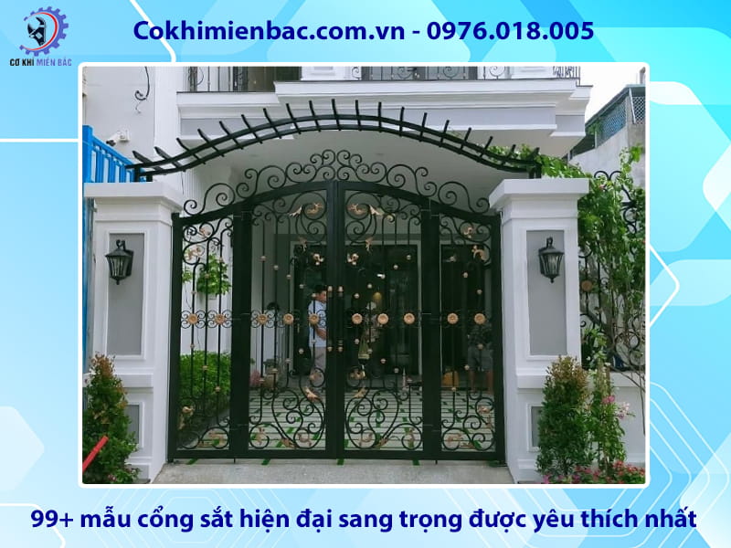 99+ mẫu cổng sắt hiện đại sang trọng được yêu thích nhất