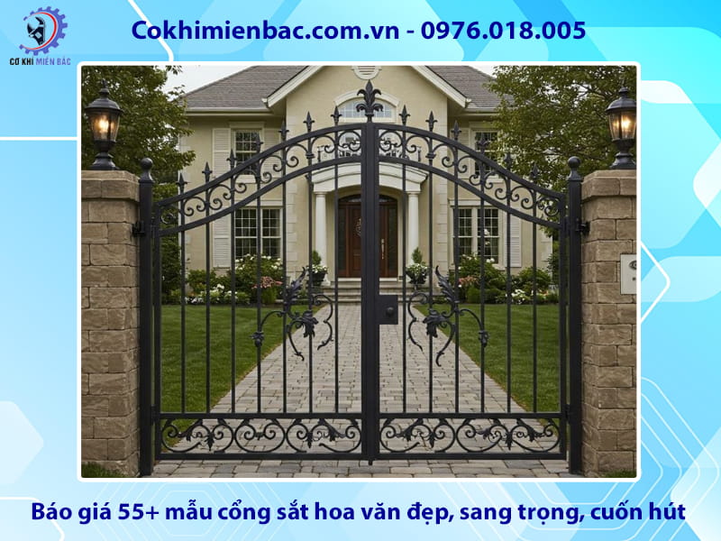 Báo giá 55+ mẫu cổng sắt hoa văn đẹp, sang trọng, cuốn hút