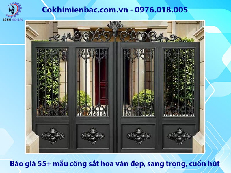 Báo giá 55+ mẫu cổng sắt hoa văn đẹp, sang trọng, cuốn hút