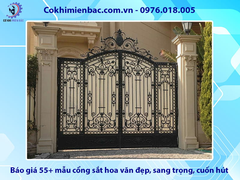 Báo giá 55+ mẫu cổng sắt hoa văn đẹp, sang trọng, cuốn hút