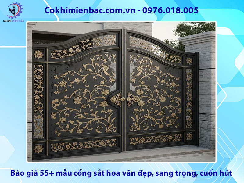 Báo giá 55+ mẫu cổng sắt hoa văn đẹp, sang trọng, cuốn hút