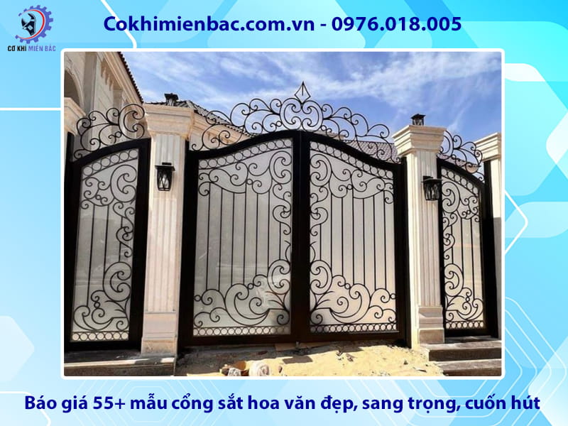 Báo giá 55+ mẫu cổng sắt hoa văn đẹp, sang trọng, cuốn hút