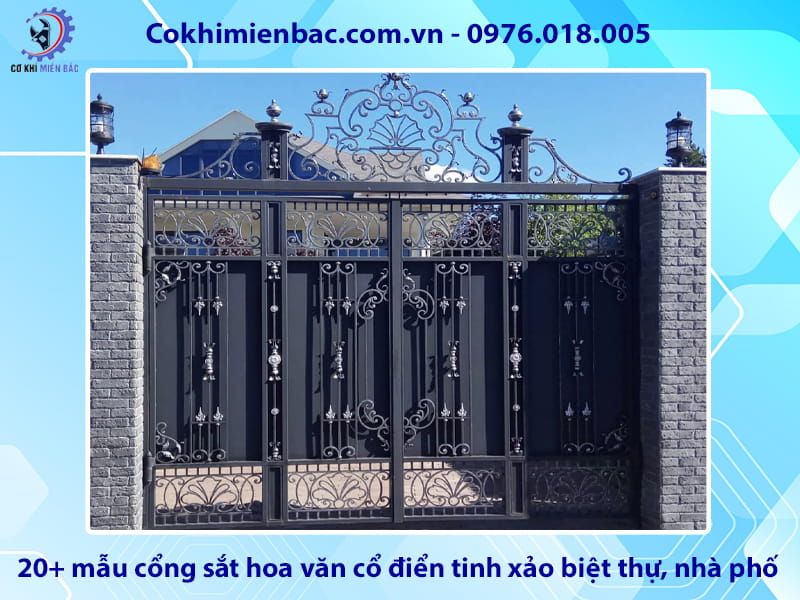 20+ mẫu cổng sắt hoa văn cổ điển tinh xảo biệt thự, nhà phố