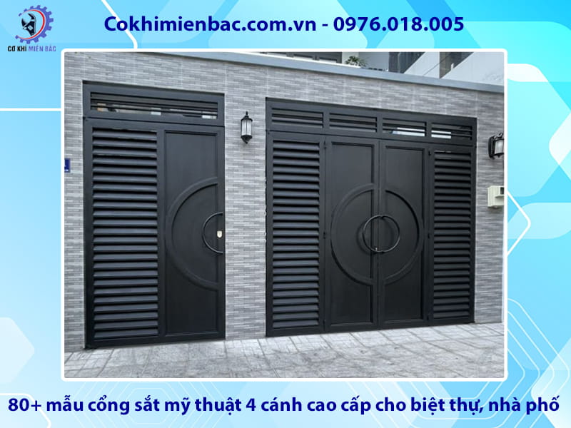 80+ mẫu cổng sắt mỹ thuật 4 cánh cao cấp cho biệt thự, nhà phố 80+ mẫu cổng sắt mỹ thuật 4 cánh cao cấp cho biệt thự, nhà phố