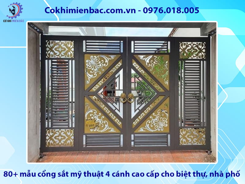 80+ mẫu cổng sắt mỹ thuật 4 cánh cao cấp cho biệt thự, nhà phố 80+ mẫu cổng sắt mỹ thuật 4 cánh cao cấp cho biệt thự, nhà phố