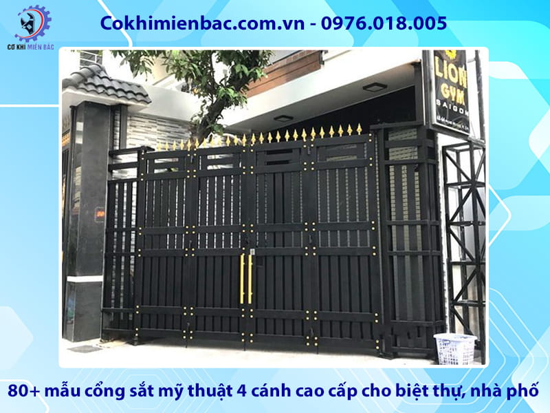 80+ mẫu cổng sắt mỹ thuật 4 cánh cao cấp cho biệt thự, nhà phố 80+ mẫu cổng sắt mỹ thuật 4 cánh cao cấp cho biệt thự, nhà phố