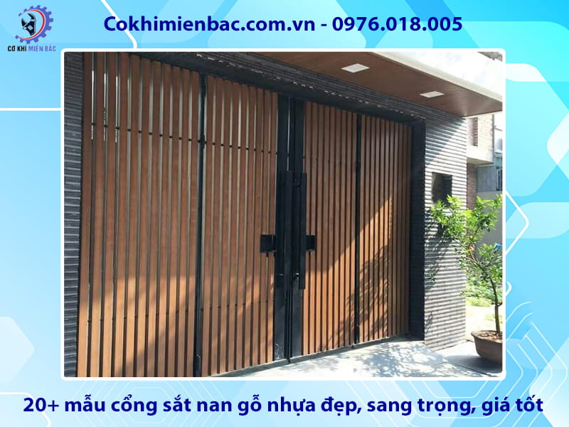 20+ mẫu cổng sắt nan gỗ nhựa đẹp, sang trọng, giá tốt 20+ mẫu cổng sắt nan gỗ nhựa đẹp, sang trọng, giá tốt