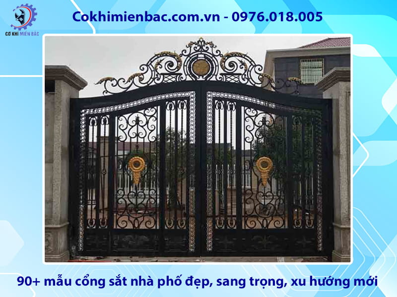 90+ mẫu cổng sắt nhà phố đẹp, sang trọng, xu hướng mới