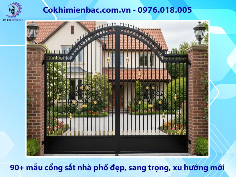 90+ mẫu cổng sắt nhà phố đẹp, sang trọng, xu hướng mới